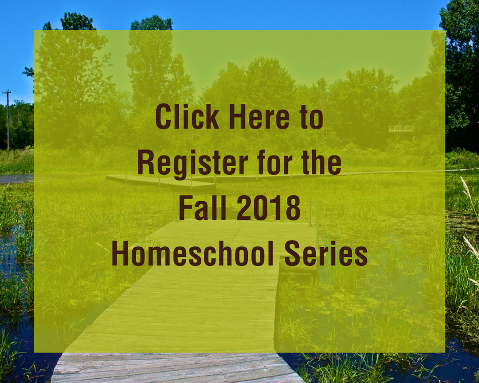 Click Here to Register for the Fall 2018 Homeschool Series